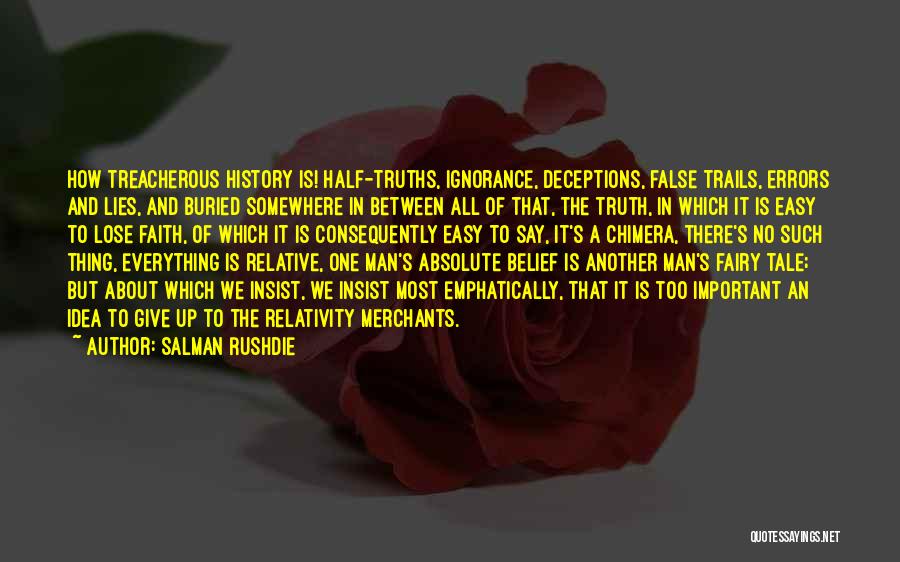 Between Truth And Lies Quotes By Salman Rushdie
