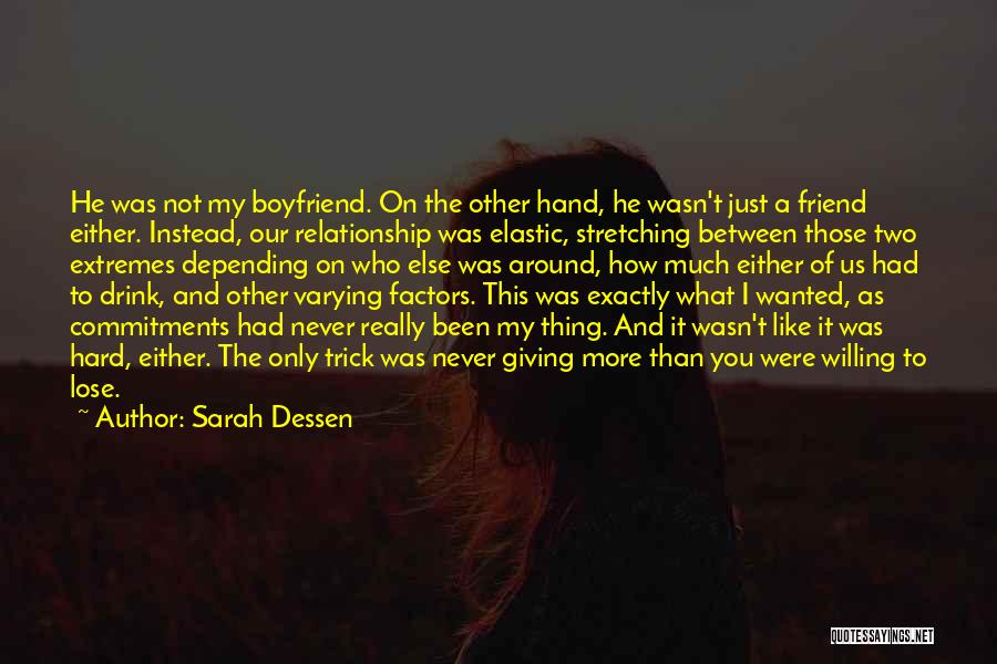 Between Two Friends Quotes By Sarah Dessen