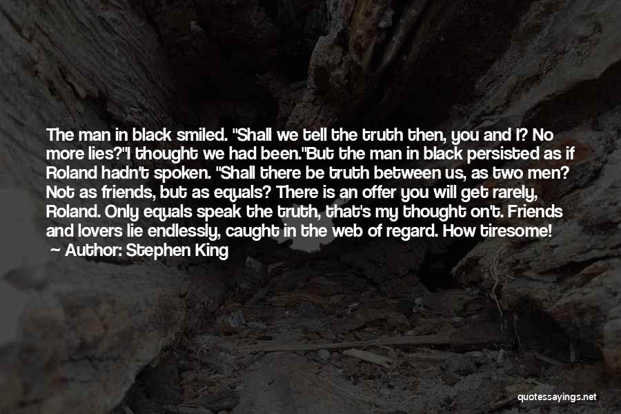 Between Two Friends Quotes By Stephen King