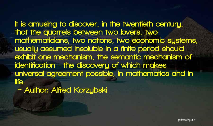 Between Two Lovers Quotes By Alfred Korzybski