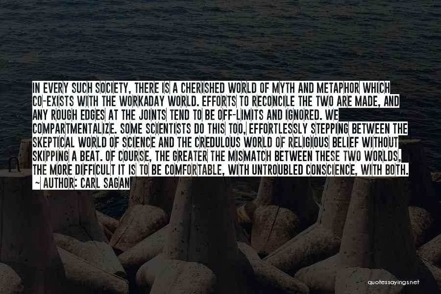 Between Two Worlds Quotes By Carl Sagan