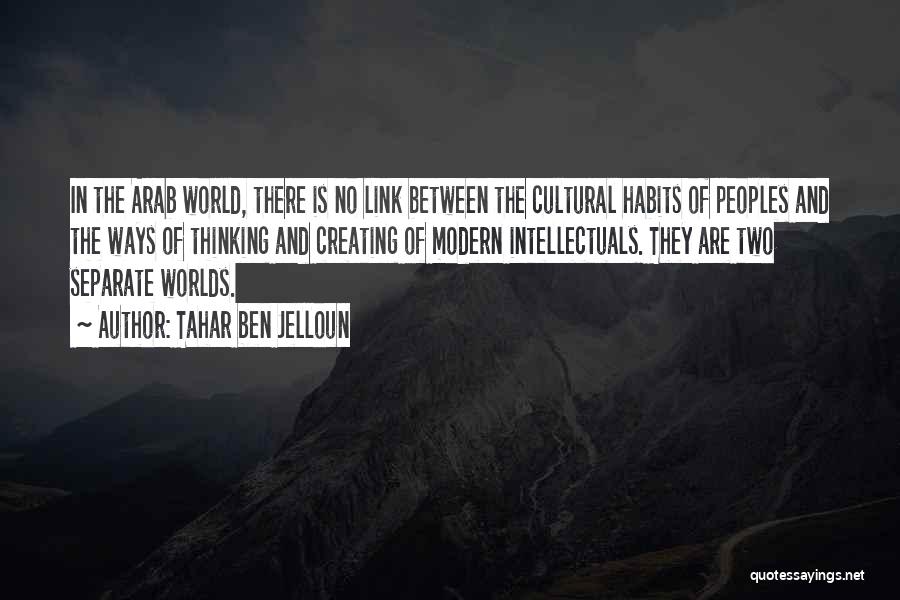 Between Two Worlds Quotes By Tahar Ben Jelloun