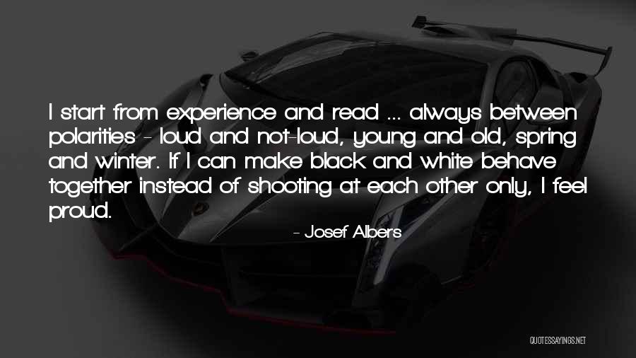Between Winter And Spring Quotes By Josef Albers Between Winter And Spring Quotes By Josef Albers