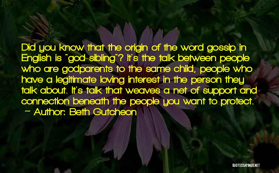 Between You And God Quotes By Beth Gutcheon