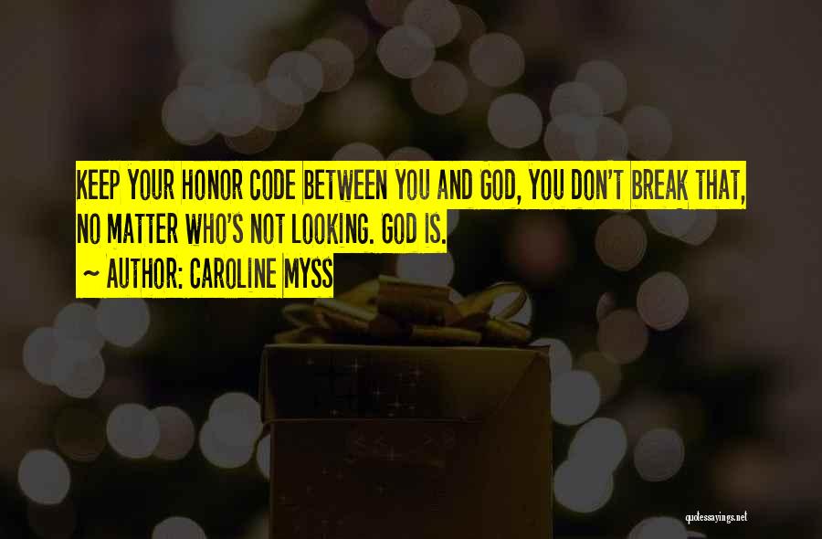 Between You And God Quotes By Caroline Myss