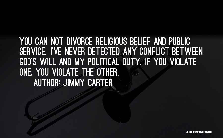 Between You And God Quotes By Jimmy Carter