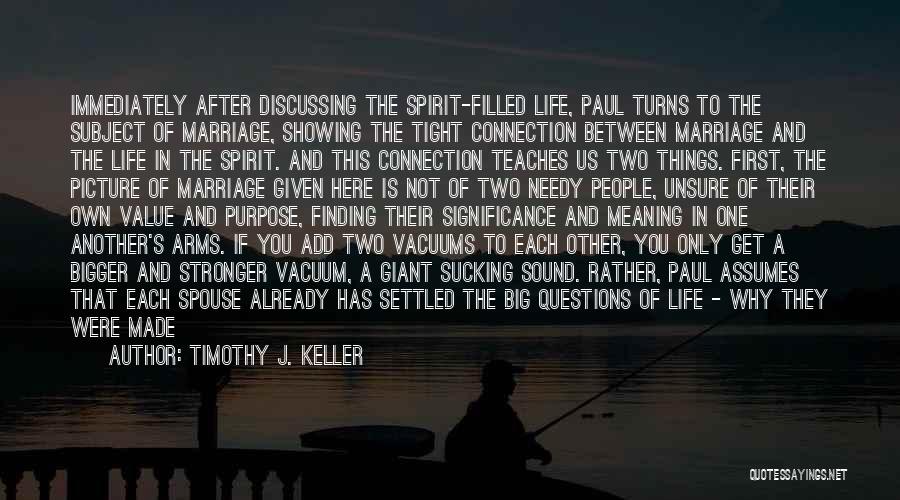 Between You And God Quotes By Timothy J. Keller