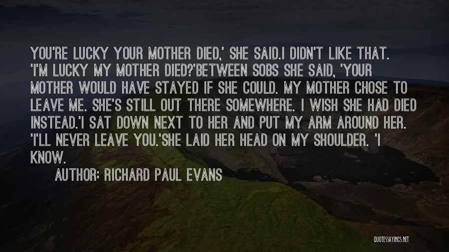 Between You And Me Love Quotes By Richard Paul Evans