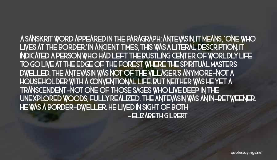 Betweener Quotes By Elizabeth Gilbert Betweener Quotes By Elizabeth Gilbert