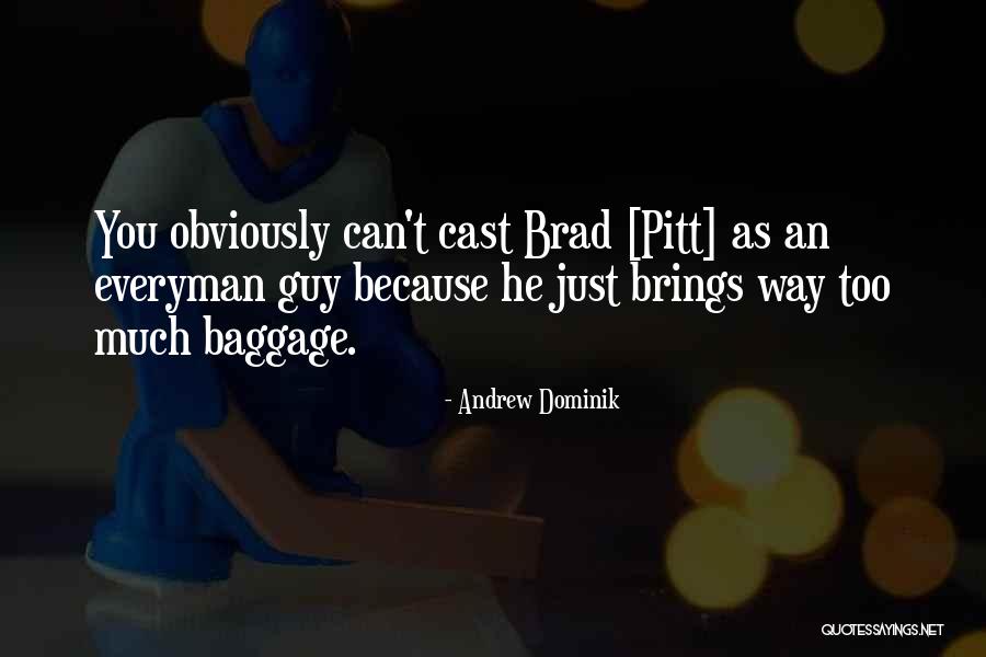Beuchat Wetsuit Quotes By Andrew Dominik Beuchat Wetsuit Quotes By Andrew Dominik