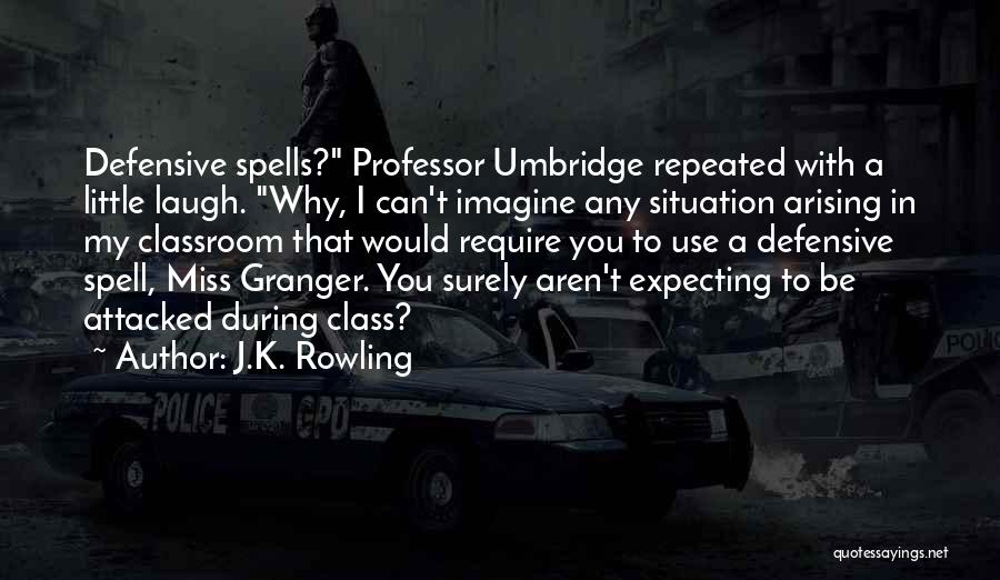 Beukelman Insurance Quotes By J.K. Rowling