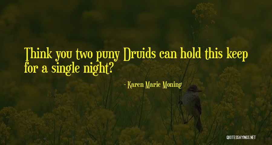 Beukelman Laurel Quotes By Karen Marie Moning Beukelman Laurel Quotes By Karen Marie Moning
