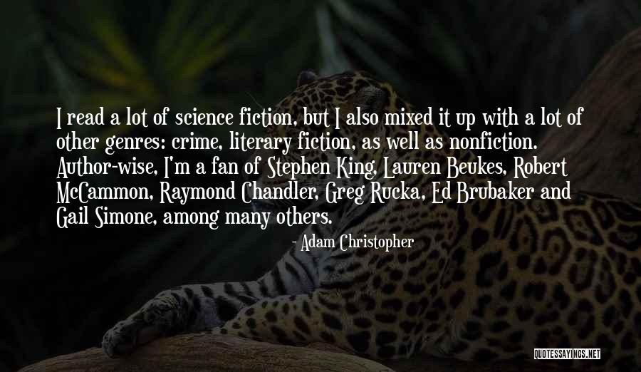 Beukes Quotes By Adam Christopher Beukes Quotes By Adam Christopher