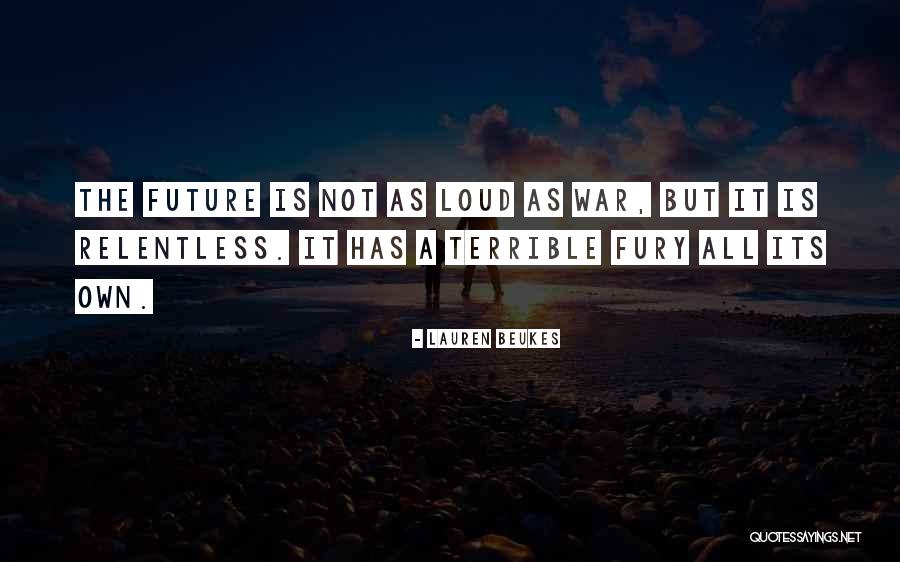 Beukes Quotes By Lauren Beukes Beukes Quotes By Lauren Beukes