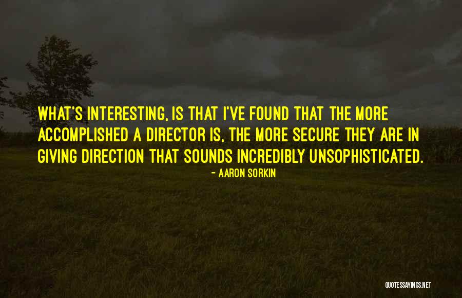 Beulen Kerkhofs Quotes By Aaron Sorkin Beulen Kerkhofs Quotes By Aaron Sorkin