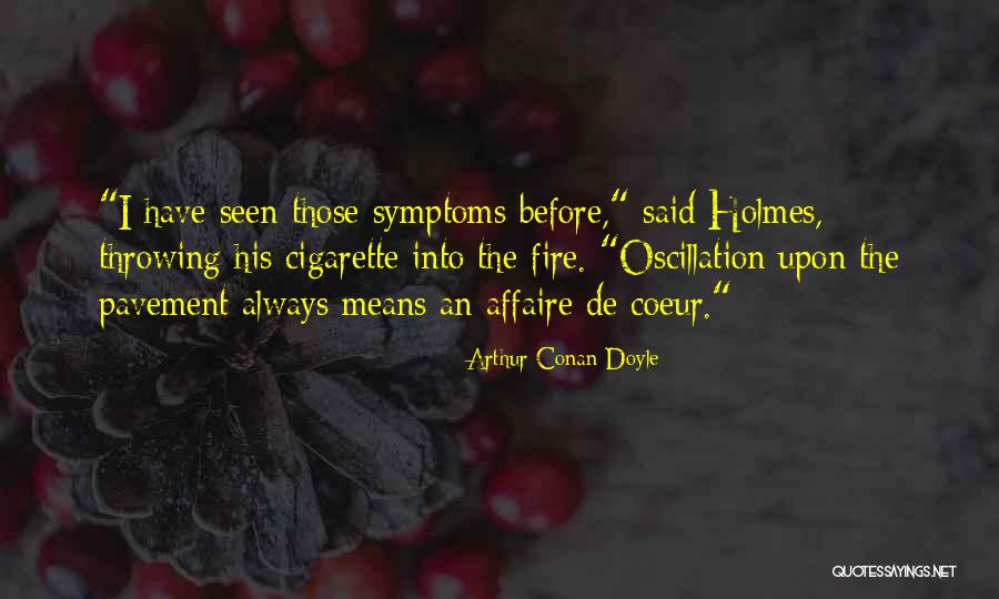 Beurskens Schoenen Quotes By Arthur Conan Doyle Beurskens Schoenen Quotes By Arthur Conan Doyle