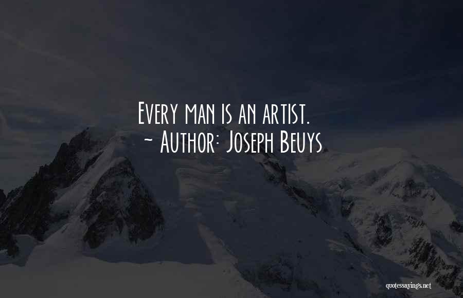 Beuys Joseph Quotes By Joseph Beuys