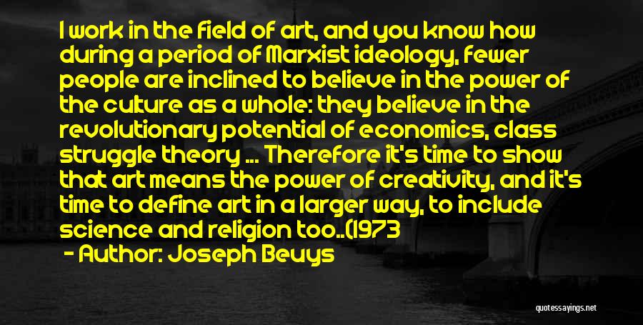 Beuys Joseph Quotes By Joseph Beuys