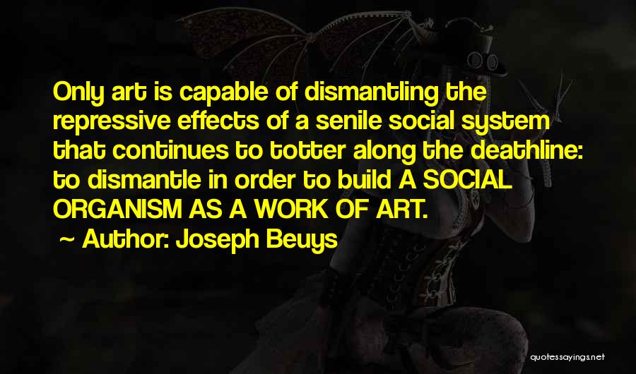 Beuys Joseph Quotes By Joseph Beuys