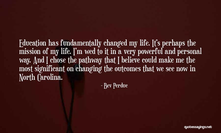 Bev Perdue Quotes 334108