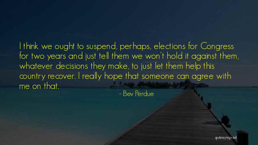 Bev Perdue Quotes 583793