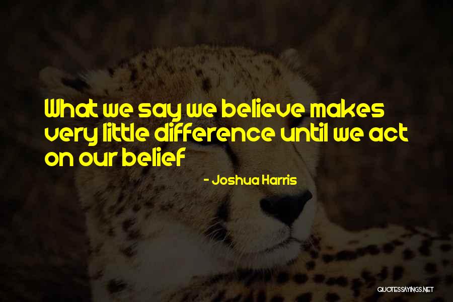 Bevaltas Quotes By Joshua Harris Bevaltas Quotes By Joshua Harris