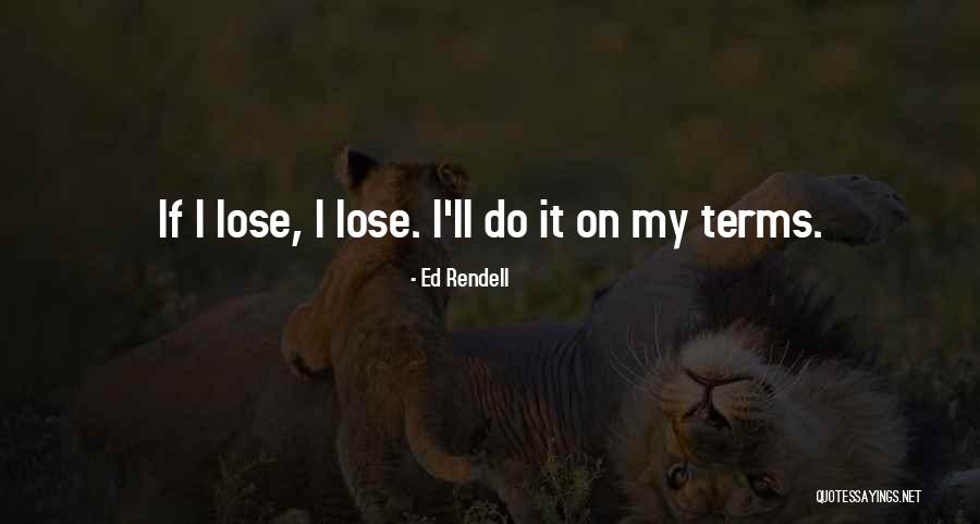 Bevans Welder Quotes By Ed Rendell Bevans Welder Quotes By Ed Rendell