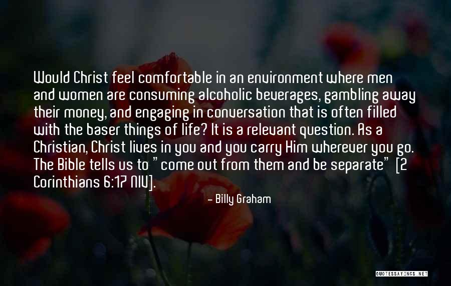 Beverages And More Quotes By Billy Graham Beverages And More Quotes By Billy Graham