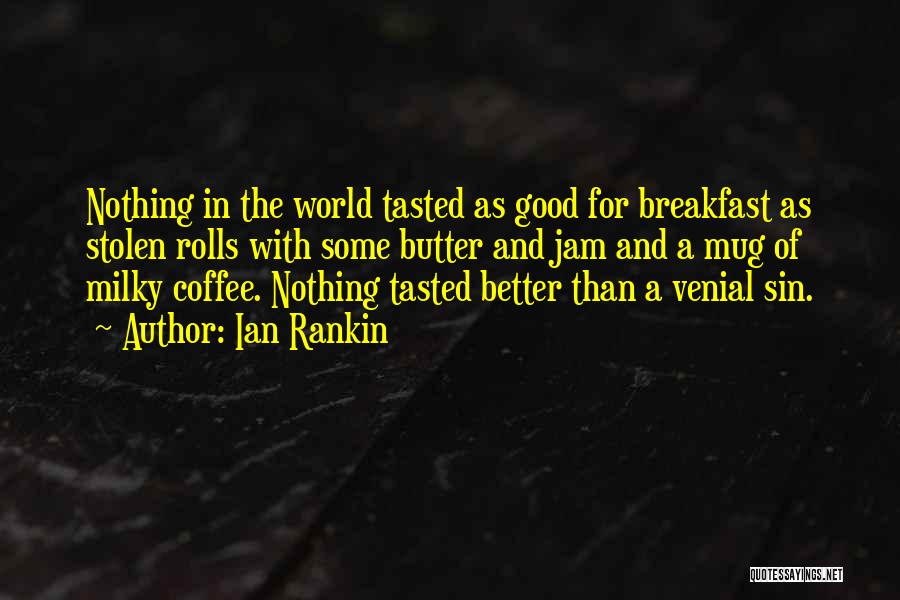 Beverages Quotes By Ian Rankin