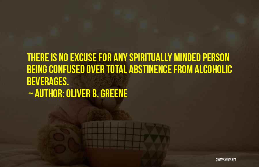 Beverages Quotes By Oliver B. Greene