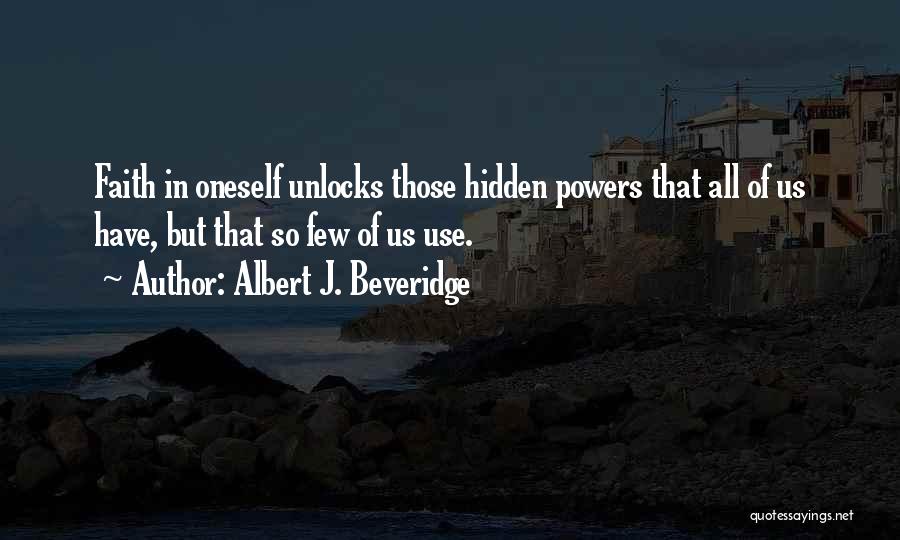 Beveridge Quotes By Albert J. Beveridge