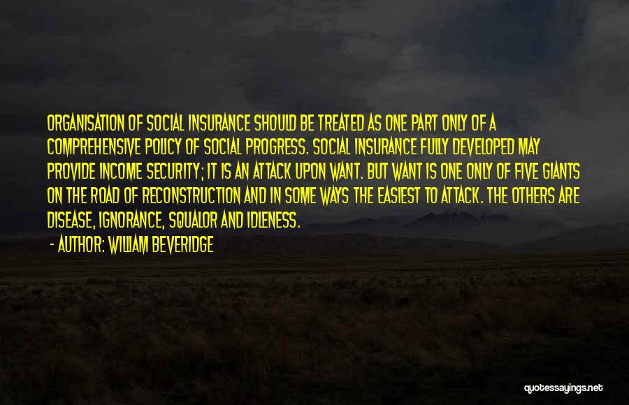 Beveridge Quotes By William Beveridge