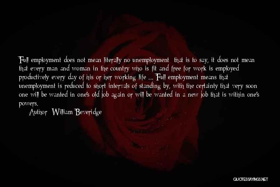 Beveridge Quotes By William Beveridge