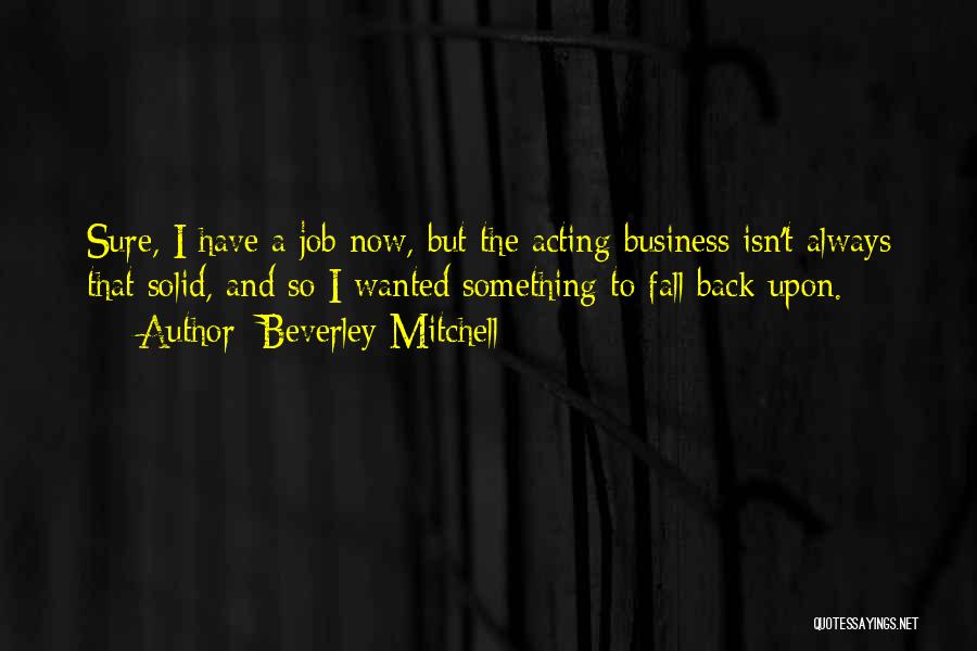 Beverley Mitchell Quotes 1398648
