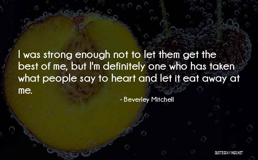 Beverley Mitchell Quotes 1447177