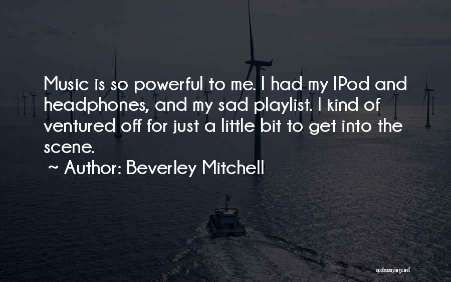 Beverley Mitchell Quotes 153805