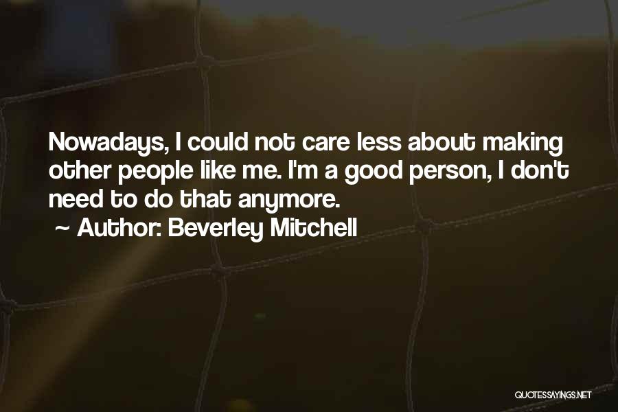 Beverley Mitchell Quotes 438365