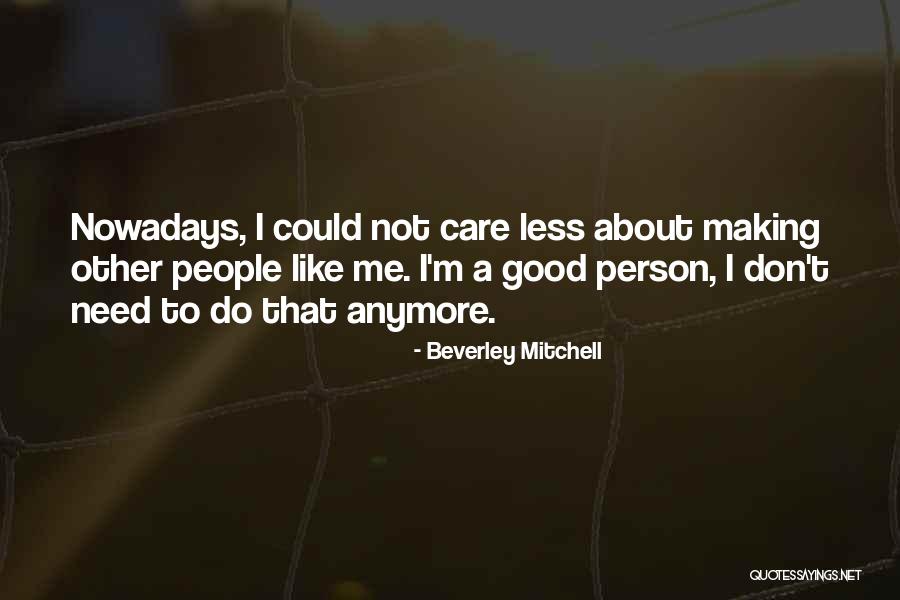 Beverley Mitchell Quotes 438365