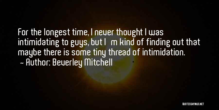 Beverley Mitchell Quotes 582569