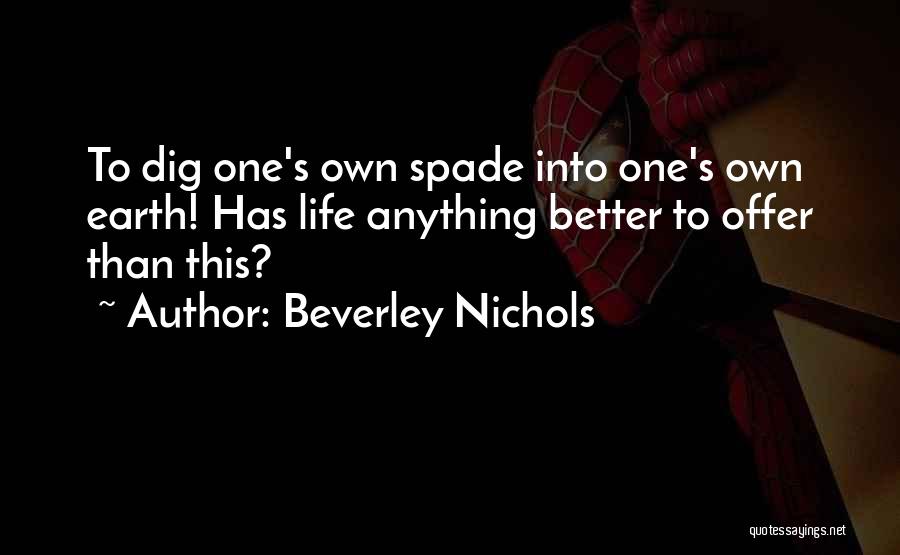 Beverley Nichols Quotes 1103128