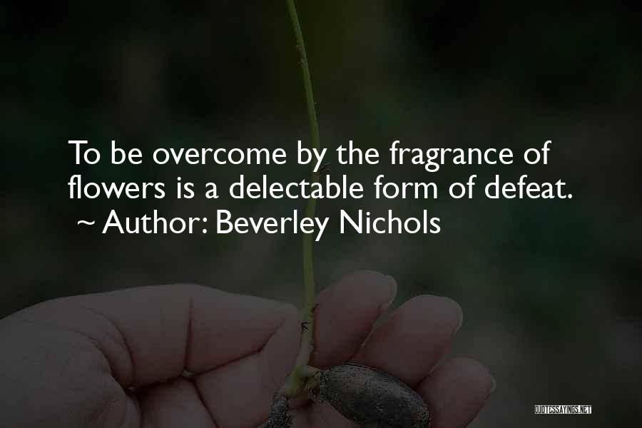 Beverley Nichols Quotes 1731156