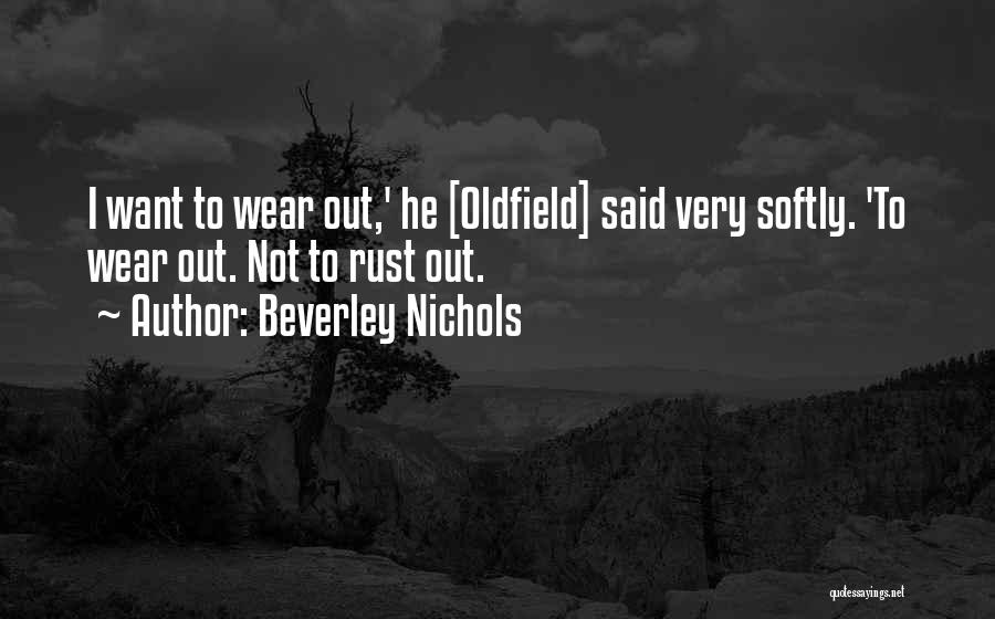 Beverley Nichols Quotes 178010