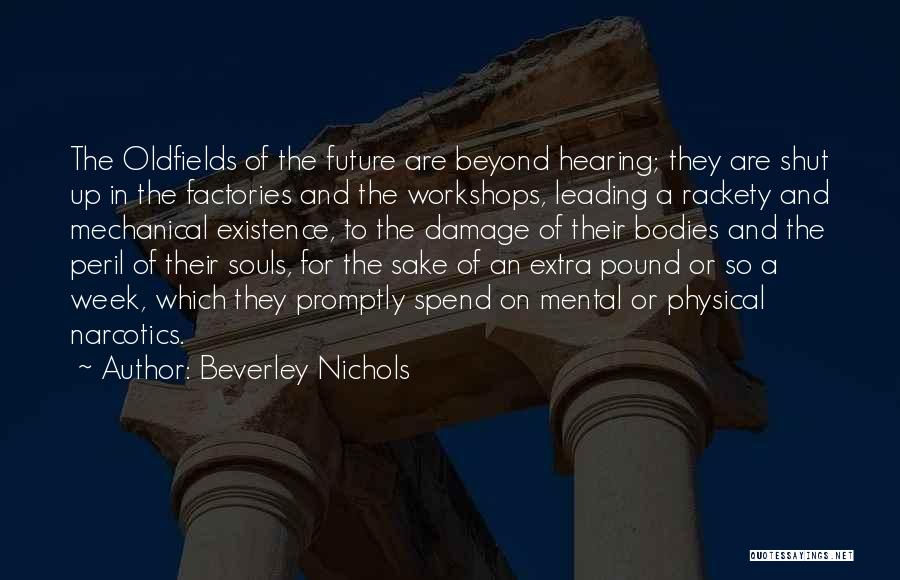 Beverley Nichols Quotes 1987276