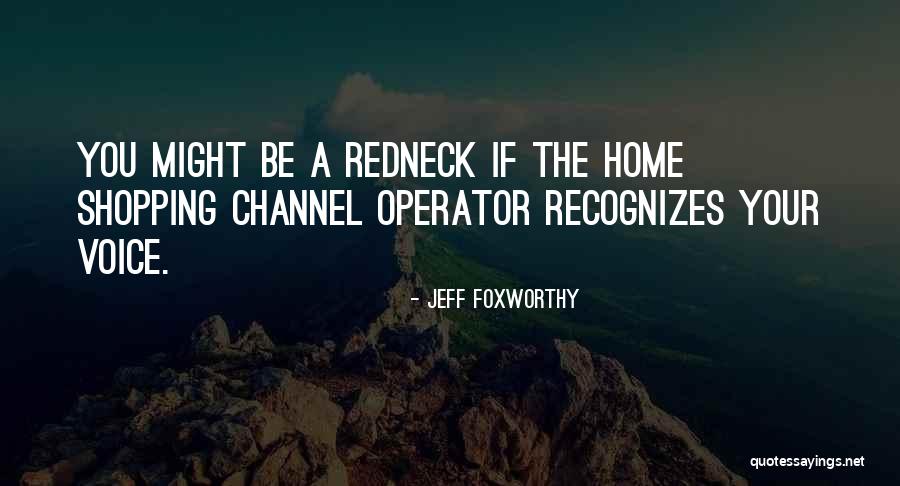 Beverloo Law Quotes By Jeff Foxworthy Beverloo Law Quotes By Jeff Foxworthy