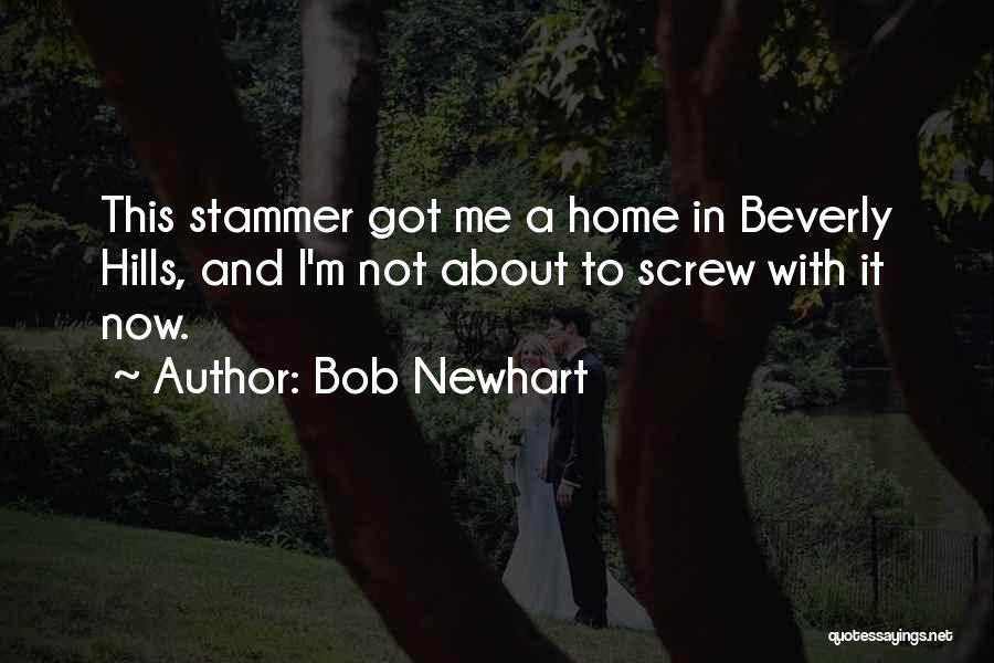 Beverly Hills Cop 3 Quotes By Bob Newhart