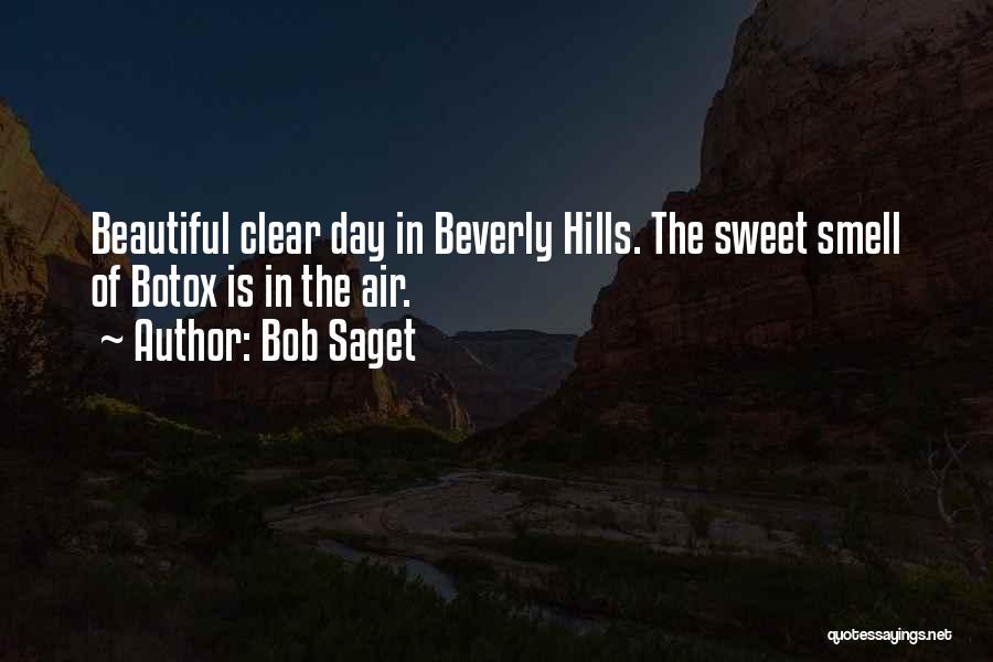 Beverly Hills Quotes By Bob Saget