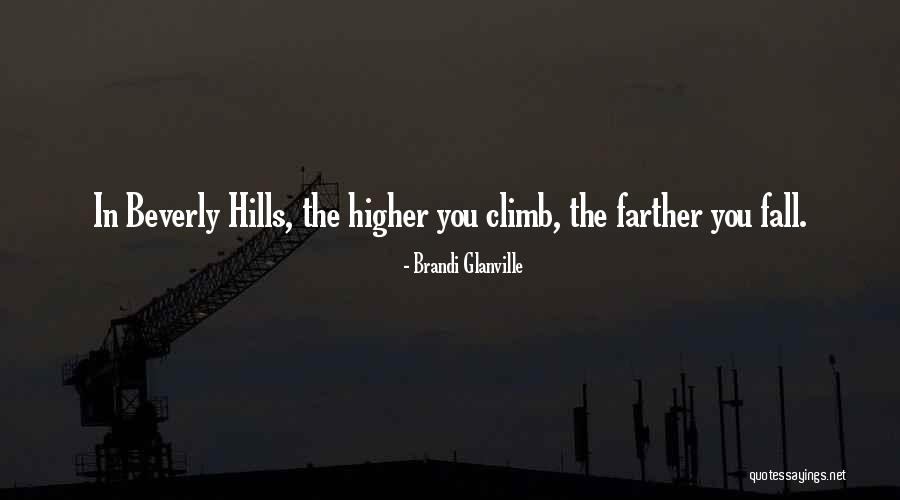 Beverly Hills Quotes By Brandi Glanville