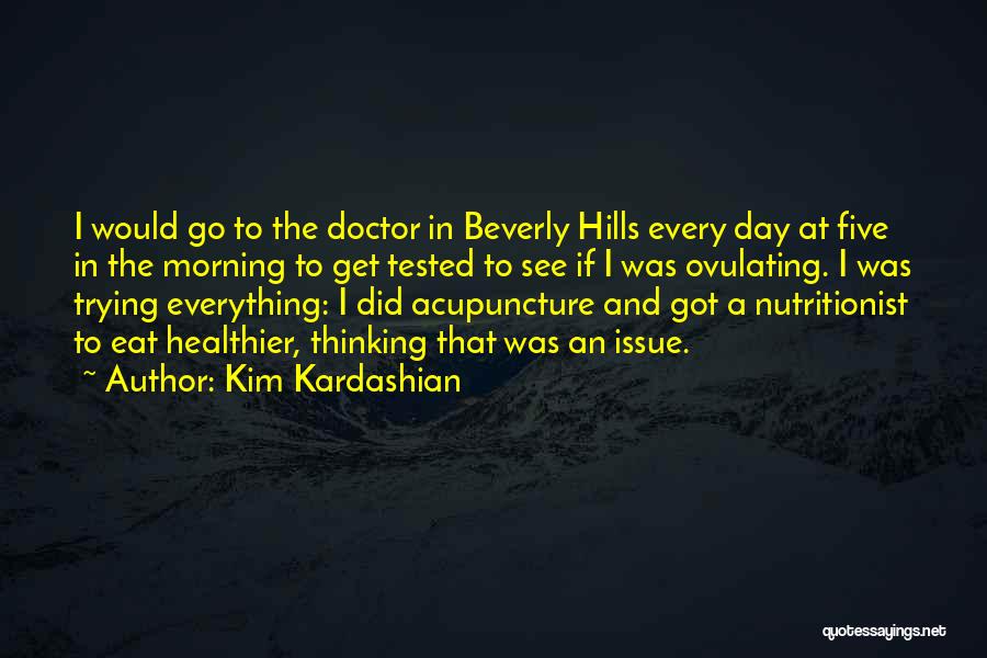 Beverly Hills Quotes By Kim Kardashian