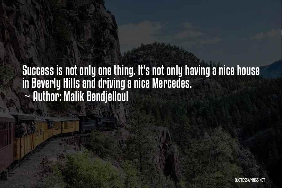 Beverly Hills Quotes By Malik Bendjelloul