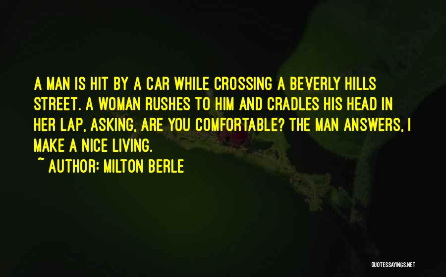 Beverly Hills Quotes By Milton Berle